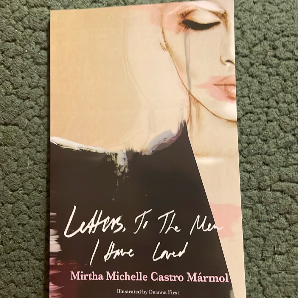 Letters to the men I have loved paperback book/ NEW,by Martha Michelle Castro